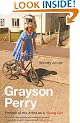 Grayson Perry: Portrait Of The Artist As A Young Girl