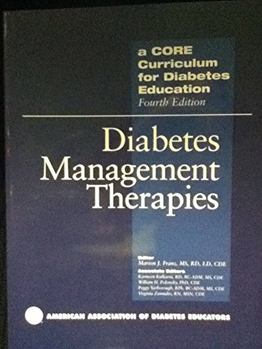 Diabetes Management Therapies (Core Curriculum for Diabetes Education, Fourth Edition, Vol. 2)