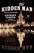 The Hidden Man: A Novel of Suspense (Mortalis.)
