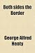 Both Sides the Border; A Tale of Hotspur and Glendower