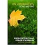 On Heidegger's and "Being and Time"
