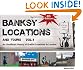 Banksy Locations (& Tours) Vol 1: An Unofficial History of Graffiti Locations in London