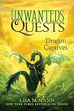 Dragon Captives (The Unwanteds Quests Book 1)