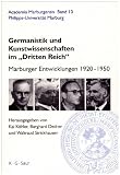 German Studies and Fine Arts During the Third Reich (Academia Marburgensis)
