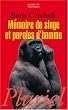 M�moire de singe et paroles d'homme