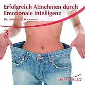 H&ouml;rbuch Erfolgreich Abnehmen durch emotionale Intelligenz