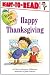 Happy Thanksgiving (Robin Hill School Ready-to-Read, Level 1) (Ready-To-Read Robin Hill School - Level 1)