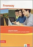 Freeway Allgemeine Ausgabe: Freeway Allemeine Ausgabe. Workbook mit Audio-CD: Englisch f&uuml;r berufliche Schulen