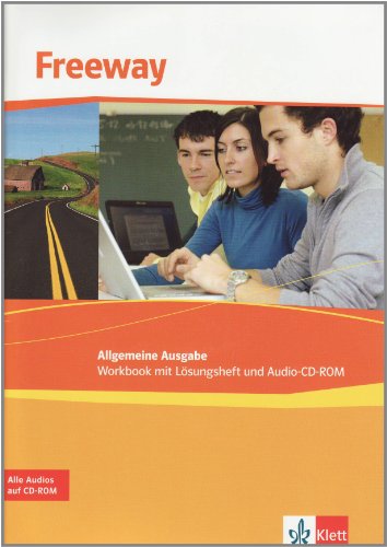 Klett Freeway Allgemeine Ausgabe: Freeway Allemeine Ausgabe. Workbook mit Audio-CD: Englisch f&uuml;r berufliche Schulen