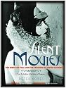 Silent Movies: The Birth of Film and the Triumph of Movie Culture