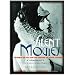 Silent Movies: The Birth of Film and the Triumph of Movie Culture