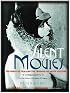 Silent Movies: The Birth of Film and the Triumph of Movie Culture