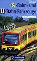 S-Bahn und U-Bahn-Fahrzeuge in Deutschland