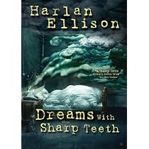 Harlan Ellison: Dreams with Sharp Teeth