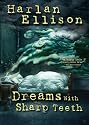 Harlan Ellison: Dreams with Sharp Teeth