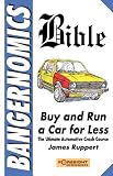 Bangernomics Bible: Buy and Run a Car for Less