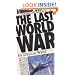 The Last World War
