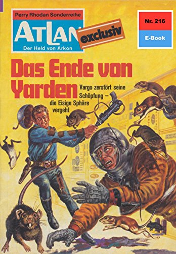 Atlan 216: Das Ende von Yarden (Heftroman): Atlan-Zyklus 