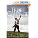 True Courage: Emboldened by God in a Disheartening World (Bold Man of God)