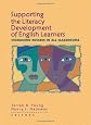 Supporting the Literacy Development of English Learners: Increasing Success in All Classrooms