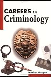 Careers in Criminology (McGraw-Hill Professional Careers)
