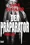 Der Pr�parator: Thriller