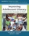 Improving Adolescent Literacy: Content Area Strategies at Work (2nd Edition)