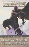 Vergessene Reiche: Die Saga vom Dunkelelf, Bd 5: Die silbernen Str&ouml;me - R. A. Salvatore, Andrew Dabb
