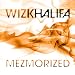 Wiz Khalifa - Mezmorized (Official Music Video)