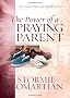 POWER OF A PRAYING PARENT (Power of Praying)