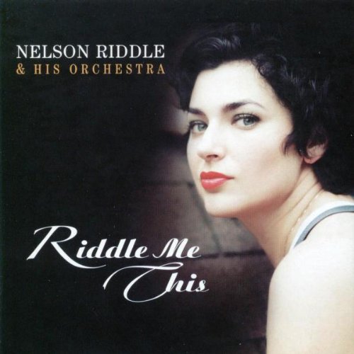 Nelson Riddle and His Orchestra - Riddle Me This - Zortam Music