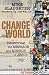 Change the World: Recovering the Message and Mission of Jesus