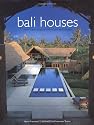 Bali Houses Bali Houses: New Wave Asian Architecture and Design New Wave Asian Architecture and Design