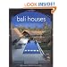 Bali Houses: New Wave Asian Architecture and Design