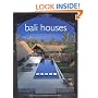 Bali Houses: New Wave Asian Architecture and Design