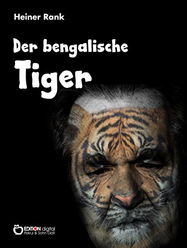 Der bengalische Tiger (German Edition)