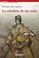 La Rebelion de las Ratas by Fernando Soto Aparicio