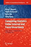 Computing statistics under interval and fuzzy uncertainty : applications to computer science and engineering