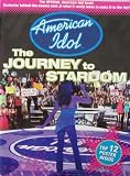 American Idol [ First Edition, Top 12 Poster Inside, 2007 ] The Journey to Stardom (The Official American Idol book!, Exclusive behind-the-scenes look at what it really takes to make it to the top!)