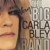 The Very Big Carla Bley Band [VINYL]