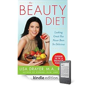 The Beauty Diet : Looking Great has Never Been So Delicious