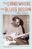 The Land Where the Blues Began