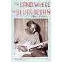 The Land Where the Blues Began