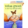 Velma Gratch and the Way Cool Butterfly