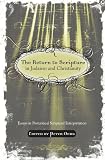 The Return to Scripture in Judaism and Christianity: Essays in Postcritical Scriptural Interpretation