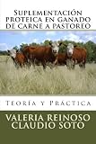 Suplementación proteica en ganado de carne a pastoreo