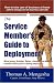 Books : The Service Member's Guide to Deployment: What every Soldier, Sailor, Airmen and Marine should know prior to being deployed
