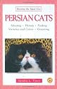 Persian Cats (Raising the Ideal Cat)