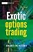 Books : Exotic Options Trading (The Wiley Finance Series)