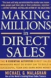 Making Millions in Direct Sales: The 8 Essential Activities Direct Sales Managers Must Do Every Day to Build a Successful Team and Earn More Money
